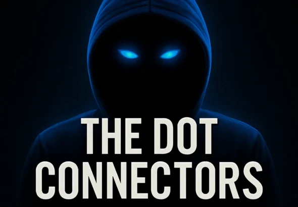 A hooded figure with glowing blue eyes stands in the shadows against a dark background. Bold text reads: “The Dot Connectors – Agents of Light in a World of Shadows.”