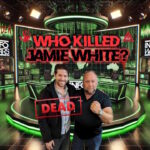 Digital collage showing Alex Jones and Jamie White standing together in a futuristic Infowars studio, with blood-dripping text reading “Who Killed Jamie White?” and the word “DEAD” stamped across Jamie. Illuminati symbol, red handprint, and matrix-style graphics emphasize the conspiracy tone.